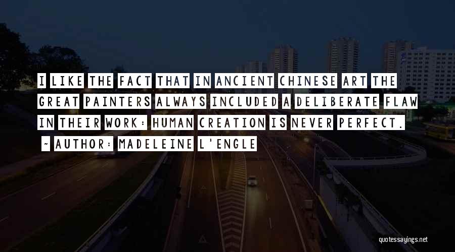 Best Ancient Chinese Quotes By Madeleine L'Engle