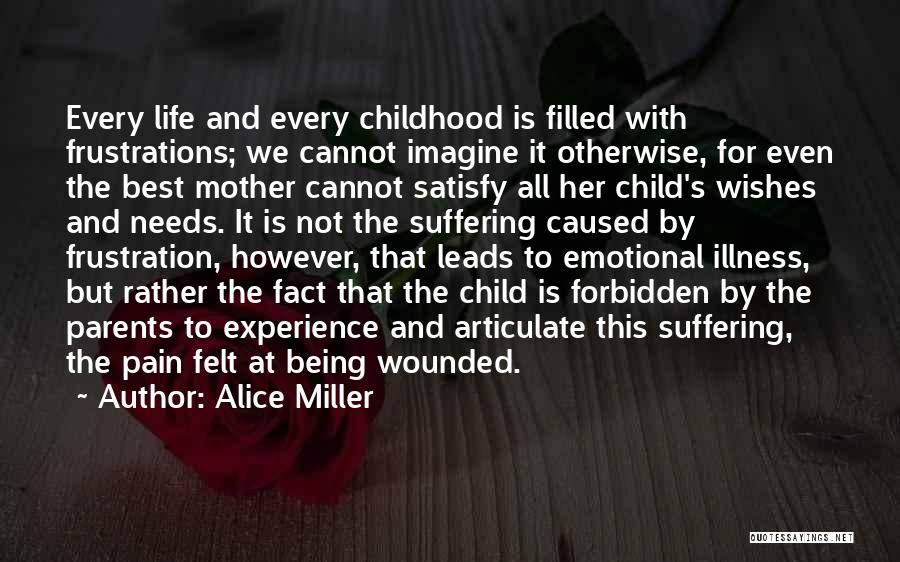 Best And Emotional Quotes By Alice Miller