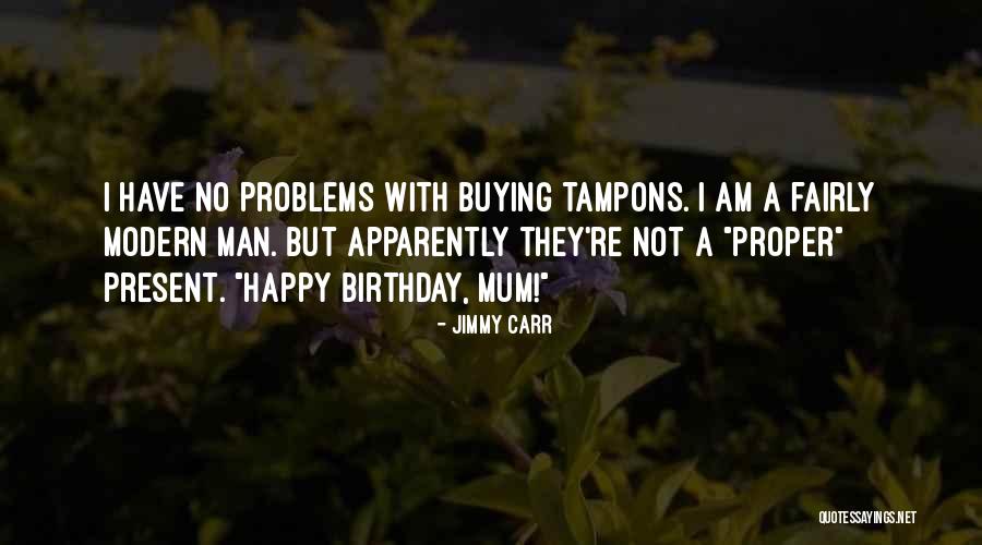 Best And Funny Birthday Quotes By Jimmy Carr