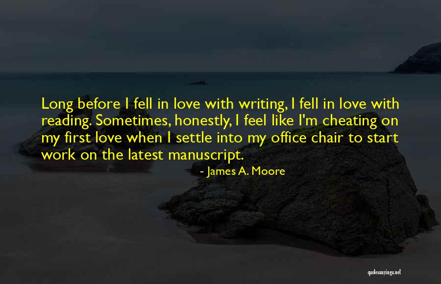 Best And Latest Love Quotes By James A. Moore