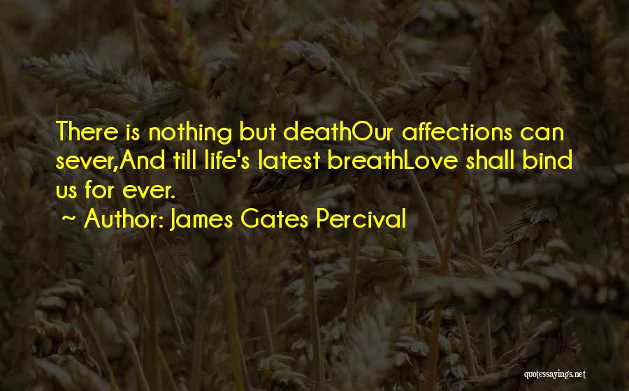 Best And Latest Love Quotes By James Gates Percival