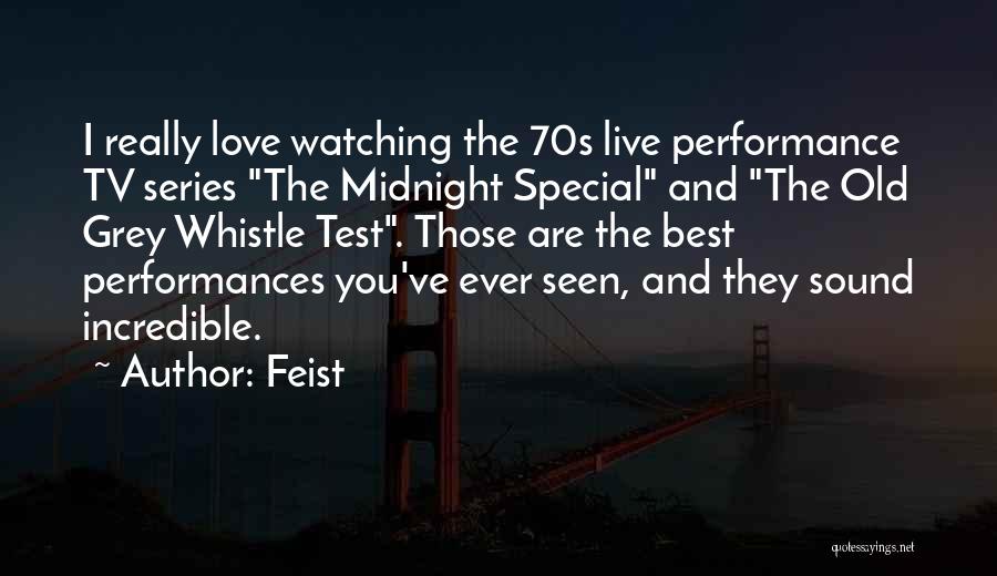 Best And Love Quotes By Feist