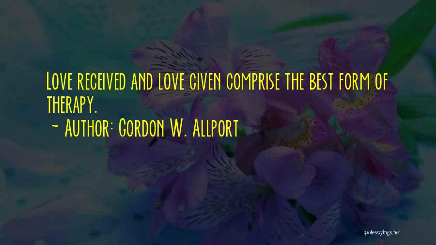 Best And Love Quotes By Gordon W. Allport