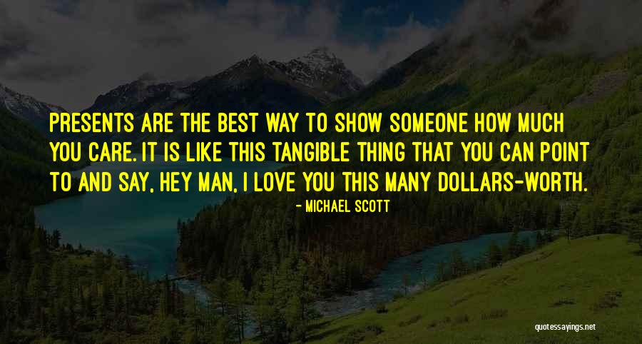 Best And Love Quotes By Michael Scott