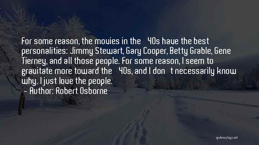 Best And Love Quotes By Robert Osborne