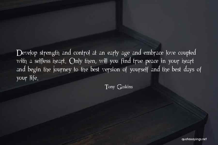 Best And Love Quotes By Tony Gaskins