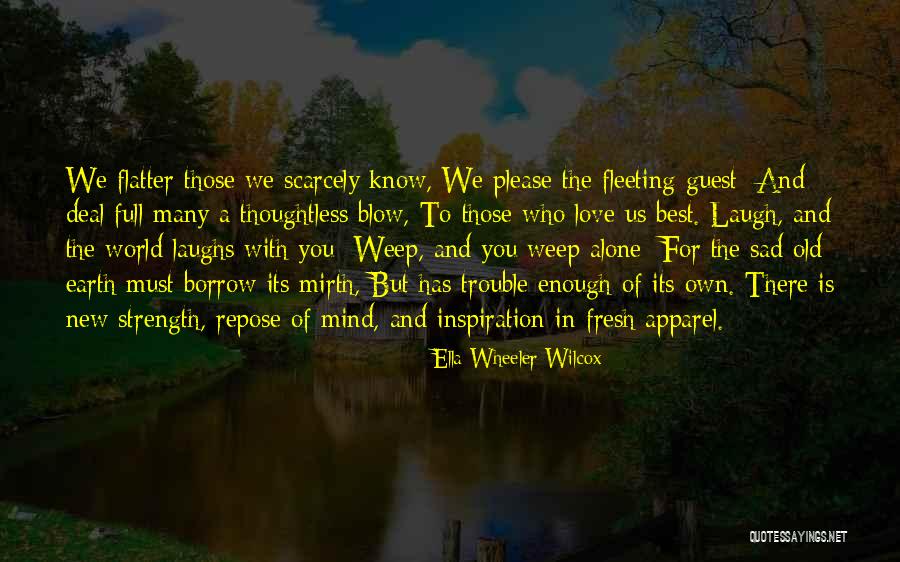 Best And New Love Quotes By Ella Wheeler Wilcox Best And New Love Quotes By Ella Wheeler Wilcox