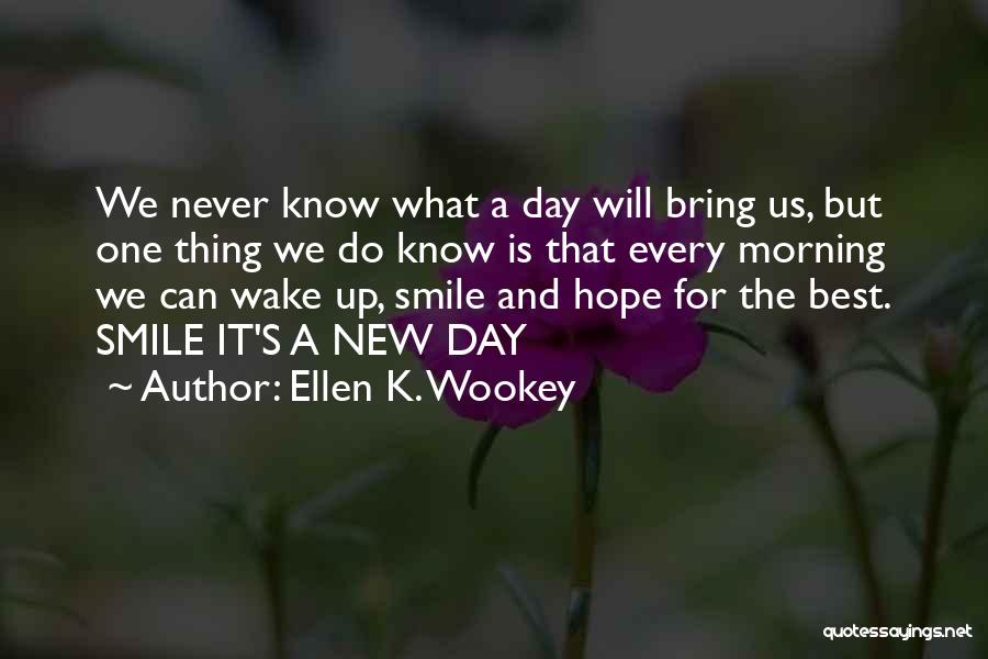Best And New Love Quotes By Ellen K. Wookey