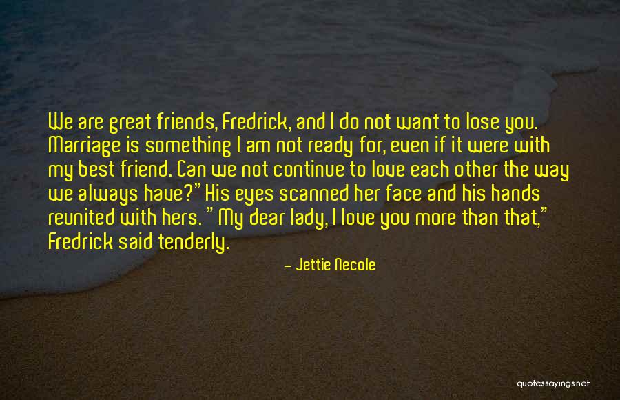 Best And New Love Quotes By Jettie Necole