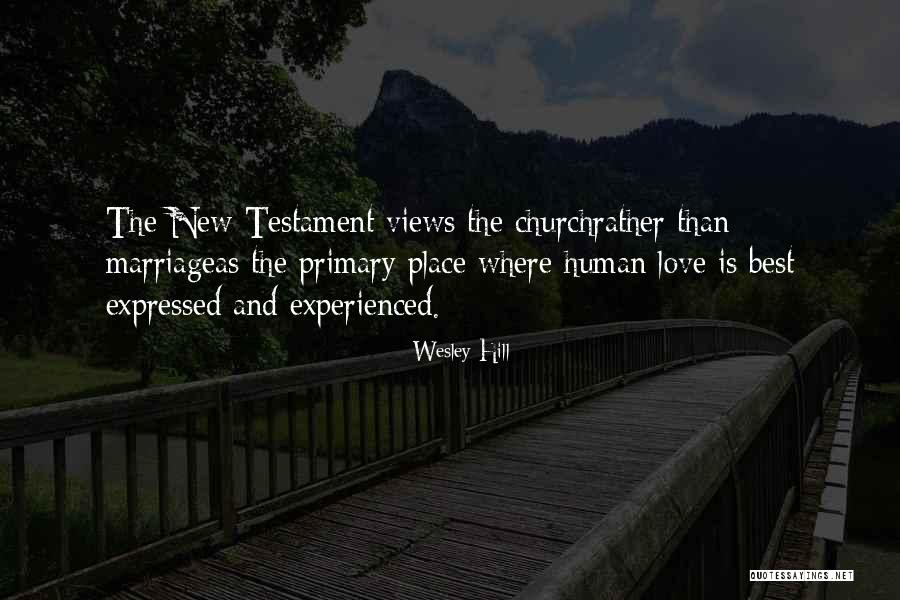 Best And New Love Quotes By Wesley Hill Best And New Love Quotes By Wesley Hill