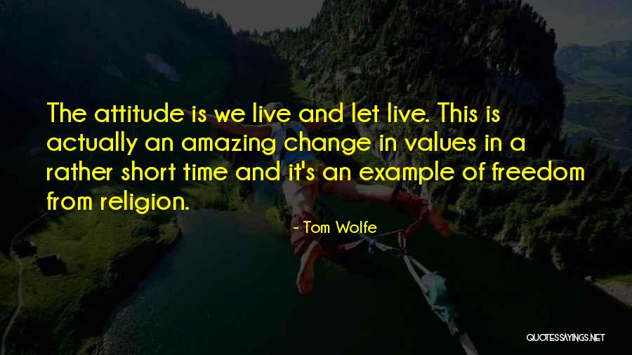 Best And Short Attitude Quotes By Tom Wolfe