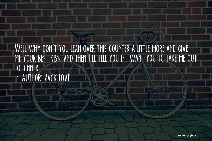 Best And Short Love Quotes By Zack Love