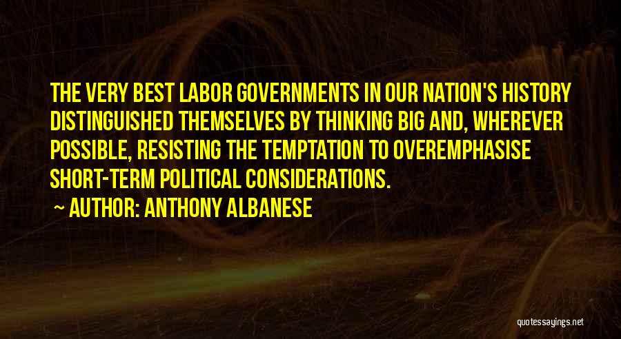 Best And Short Quotes By Anthony Albanese