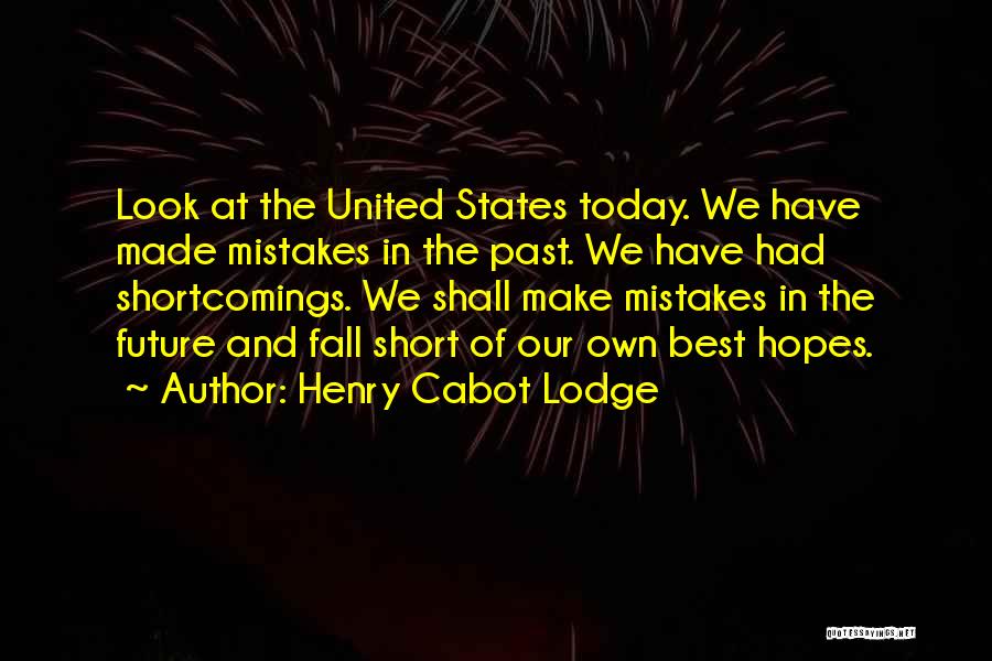 Best And Short Quotes By Henry Cabot Lodge