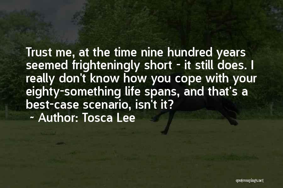Best And Short Quotes By Tosca Lee
