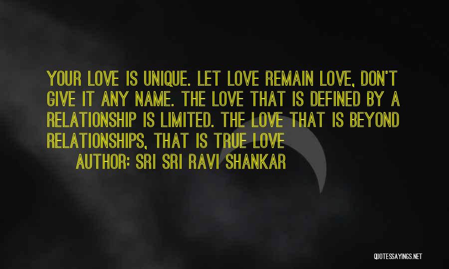 Best And Unique Love Quotes By Sri Sri Ravi Shankar