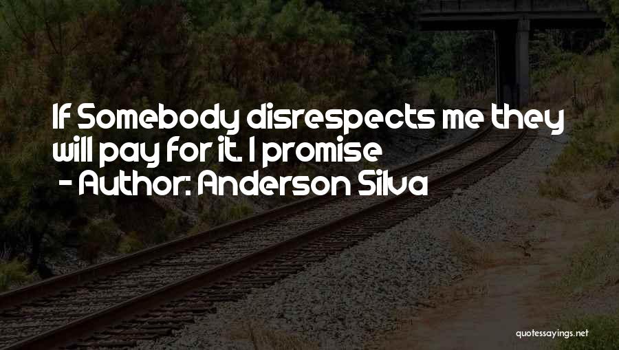 Best Anderson Silva Quotes By Anderson Silva