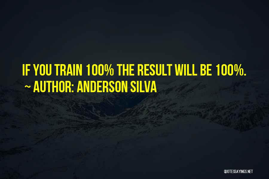 Best Anderson Silva Quotes By Anderson Silva