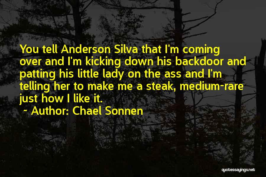 Best Anderson Silva Quotes By Chael Sonnen