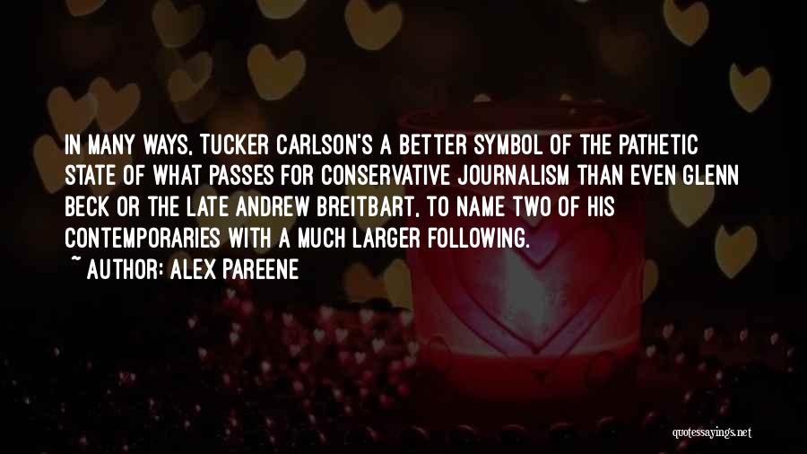 Best Andrew Breitbart Quotes By Alex Pareene