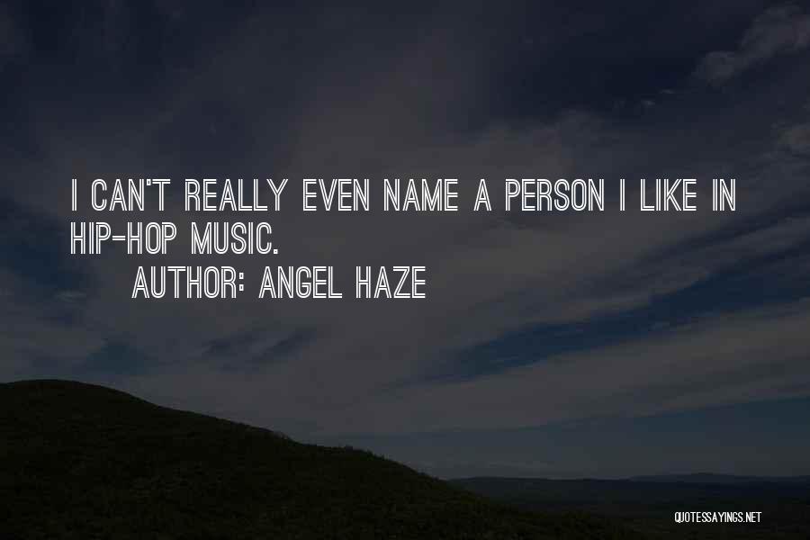 Best Angel Haze Quotes By Angel Haze