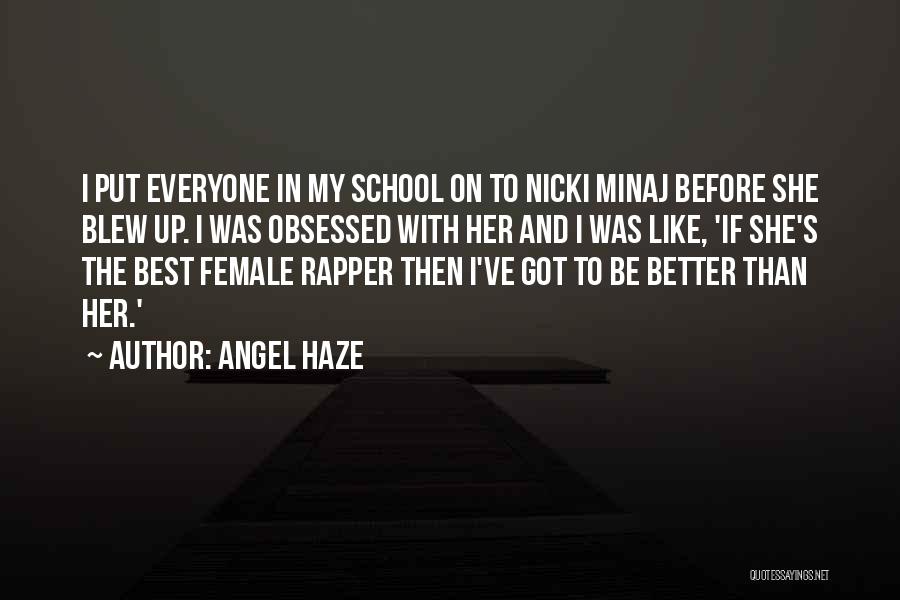 Best Angel Haze Quotes By Angel Haze