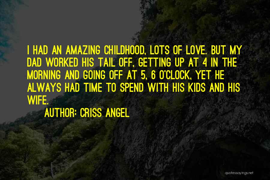 Best Angel Love Quotes By Criss Angel