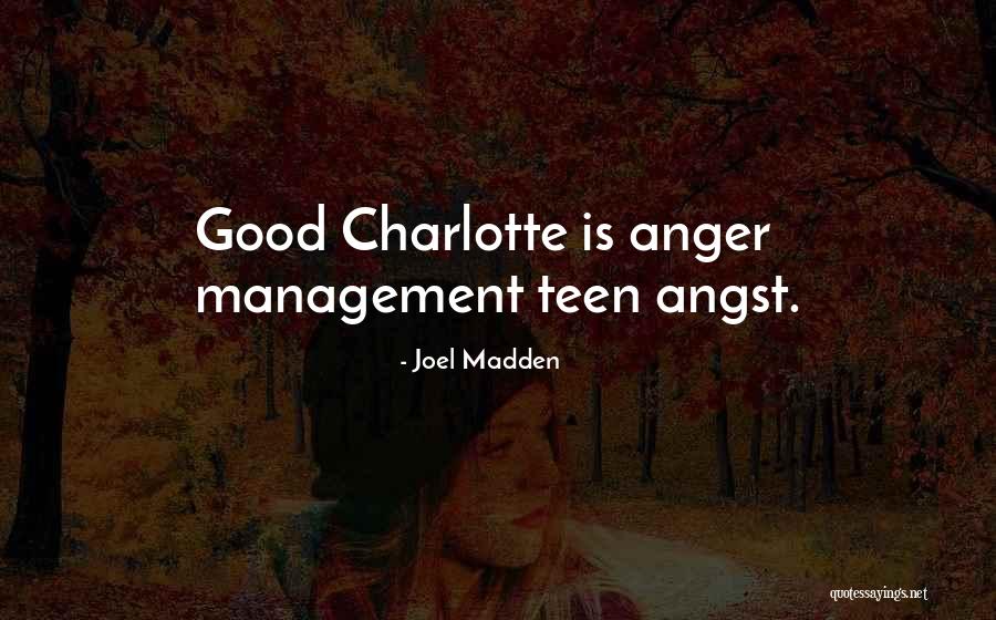 Best Anger Management Quotes By Joel Madden