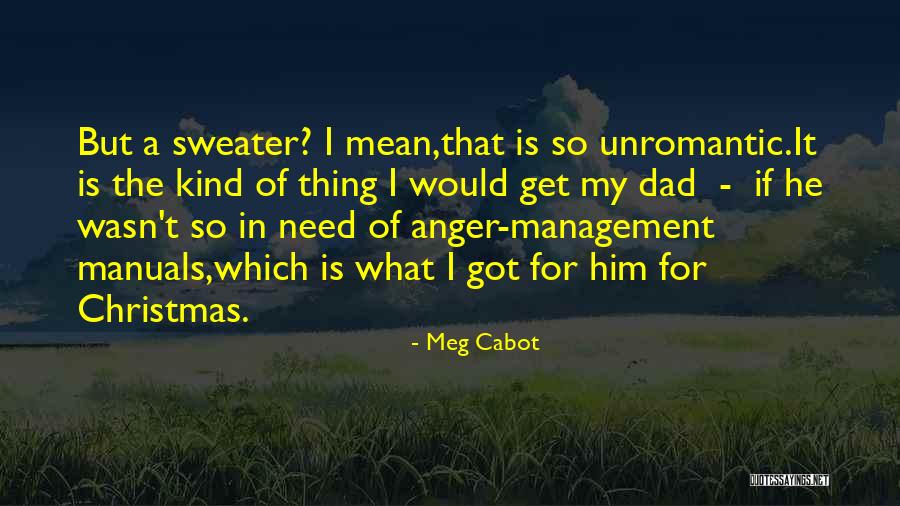 Best Anger Management Quotes By Meg Cabot