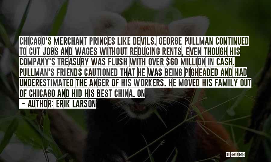 Best Anger Quotes By Erik Larson