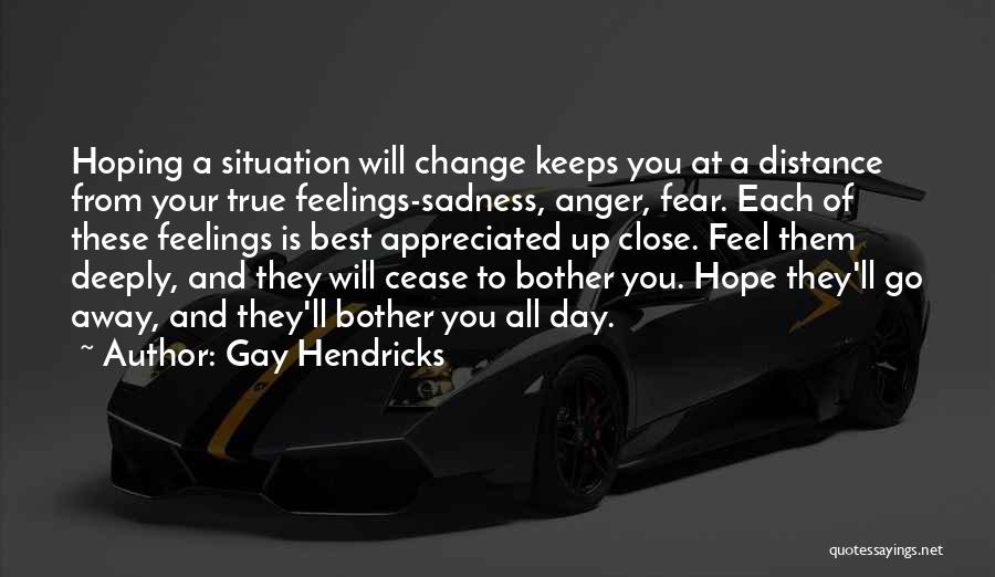 Best Anger Quotes By Gay Hendricks