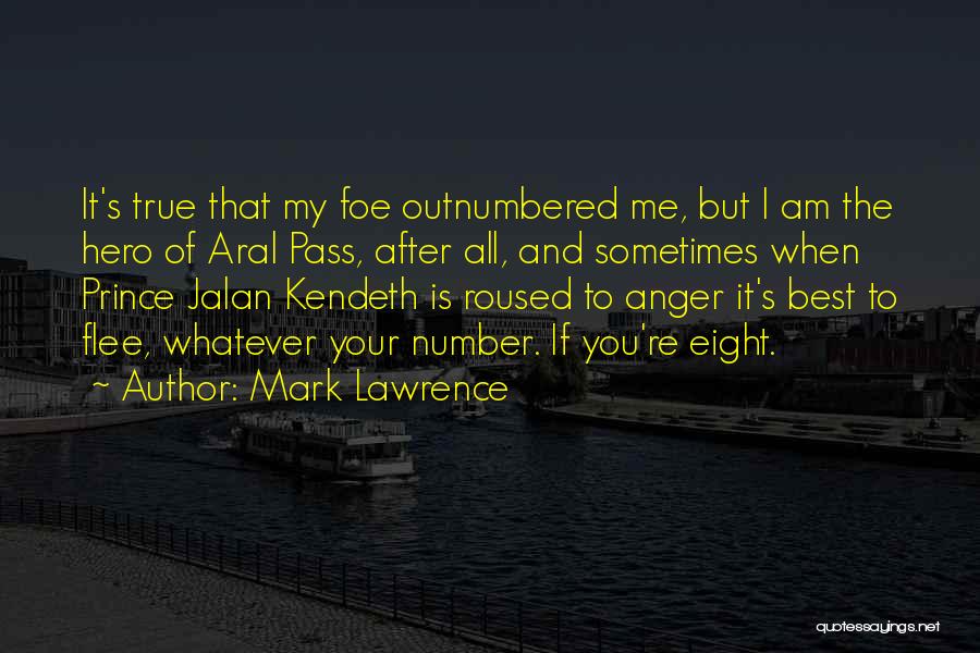 Best Anger Quotes By Mark Lawrence