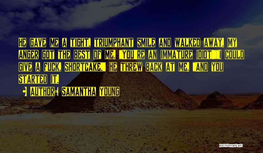 Best Anger Quotes By Samantha Young