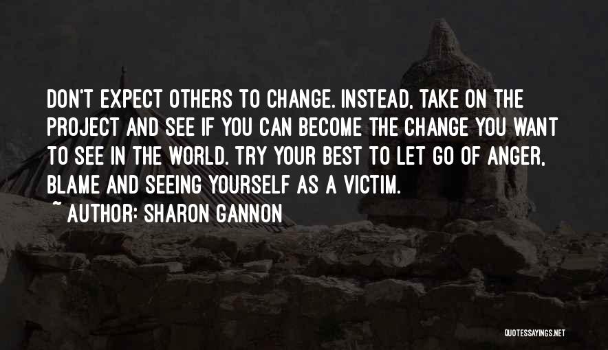 Best Anger Quotes By Sharon Gannon