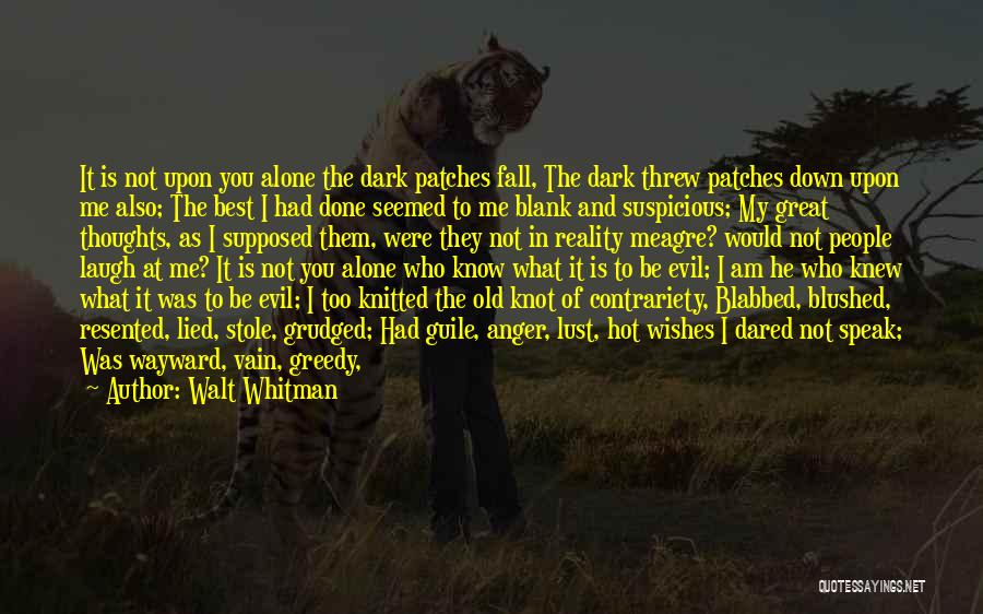 Best Anger Quotes By Walt Whitman