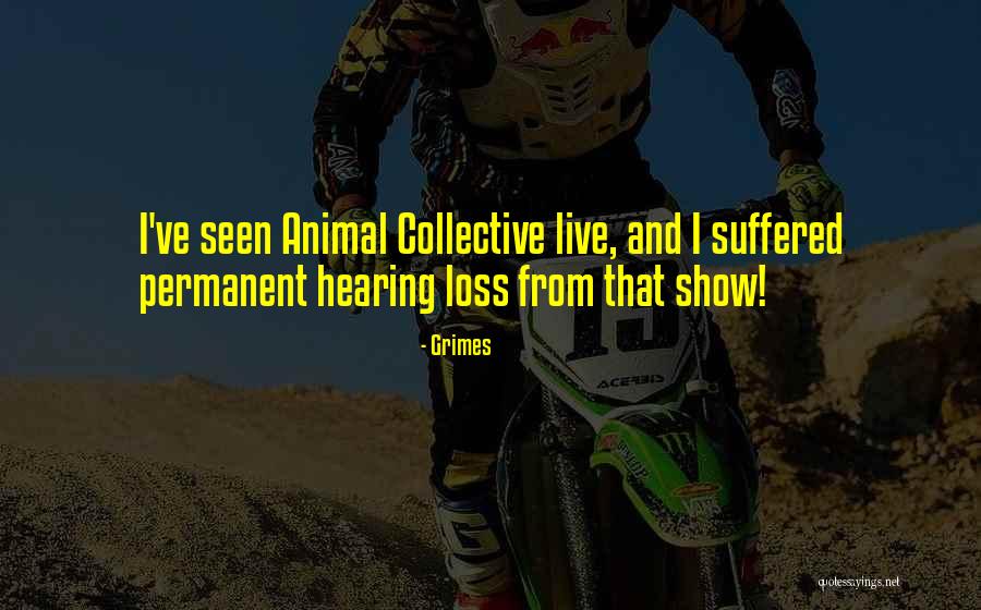 Best Animal Collective Quotes By Grimes