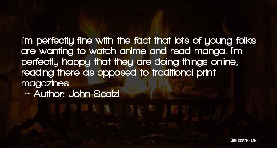 Best Anime Manga Quotes By John Scalzi