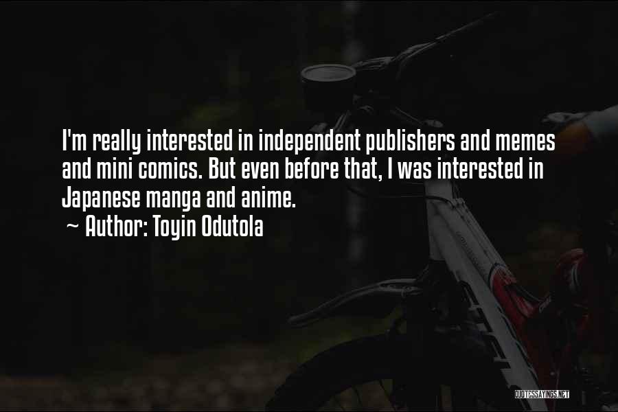 Best Anime Manga Quotes By Toyin Odutola