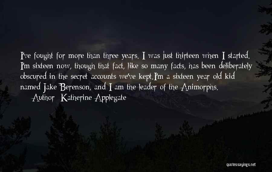 Best Animorphs Quotes By Katherine Applegate