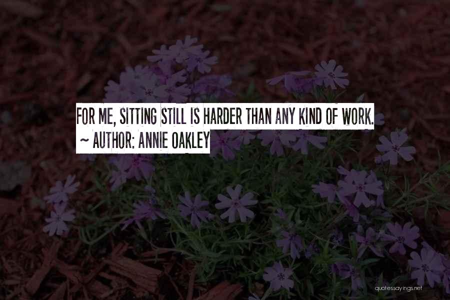 Best Annie Oakley Quotes By Annie Oakley