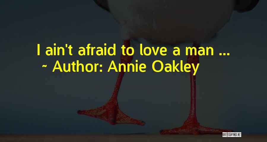 Best Annie Oakley Quotes By Annie Oakley