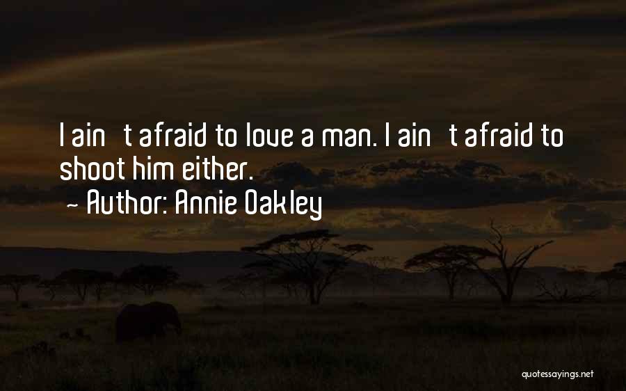 Best Annie Oakley Quotes By Annie Oakley