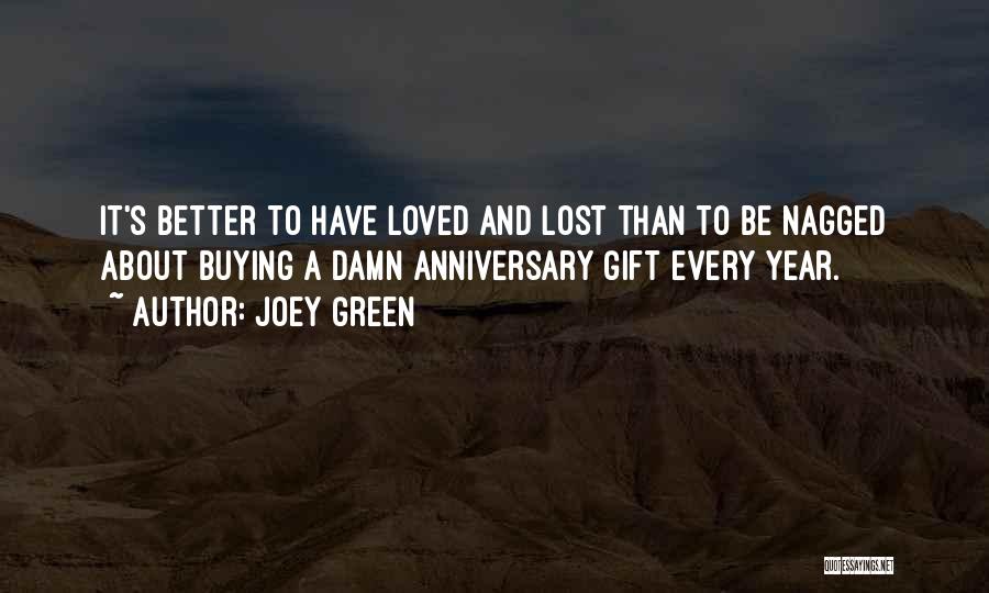 Best Anniversary Gift Quotes By Joey Green