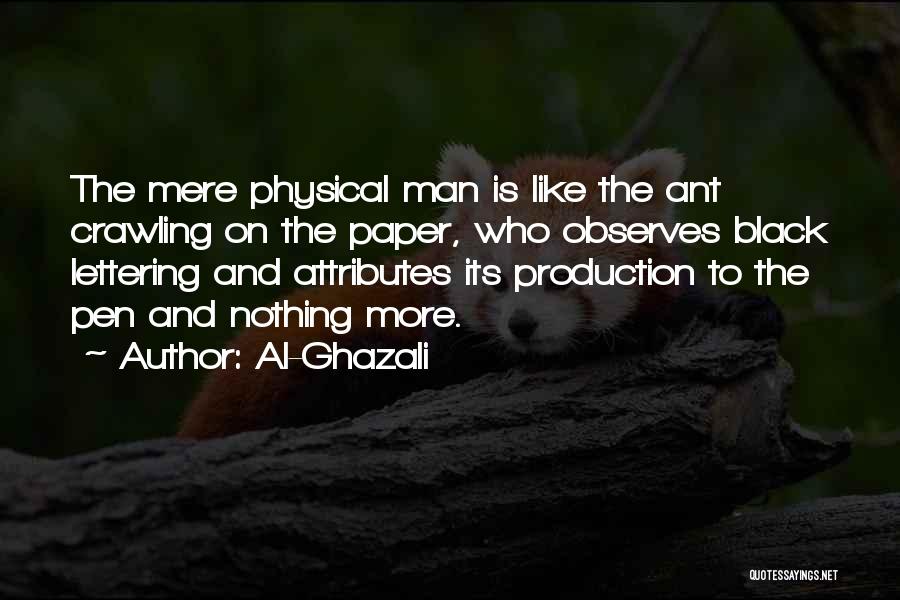 Best Ant Man Quotes By Al-Ghazali