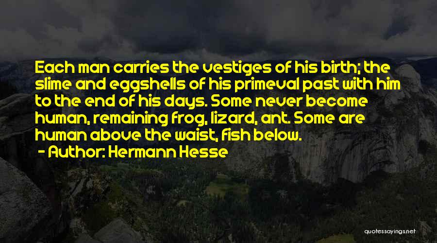 Best Ant Man Quotes By Hermann Hesse