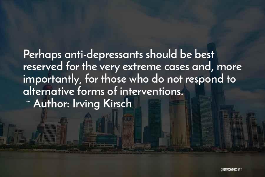 Best Anti-abortion Quotes By Irving Kirsch