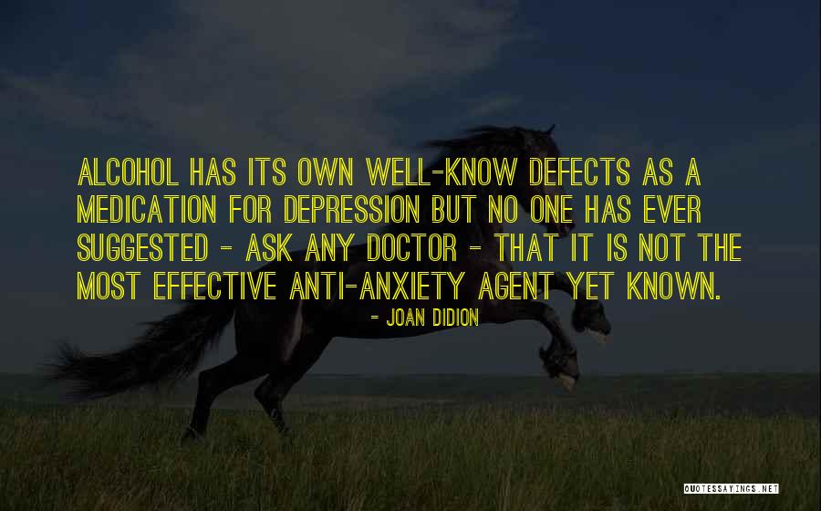 Best Anti Anxiety Quotes By Joan Didion