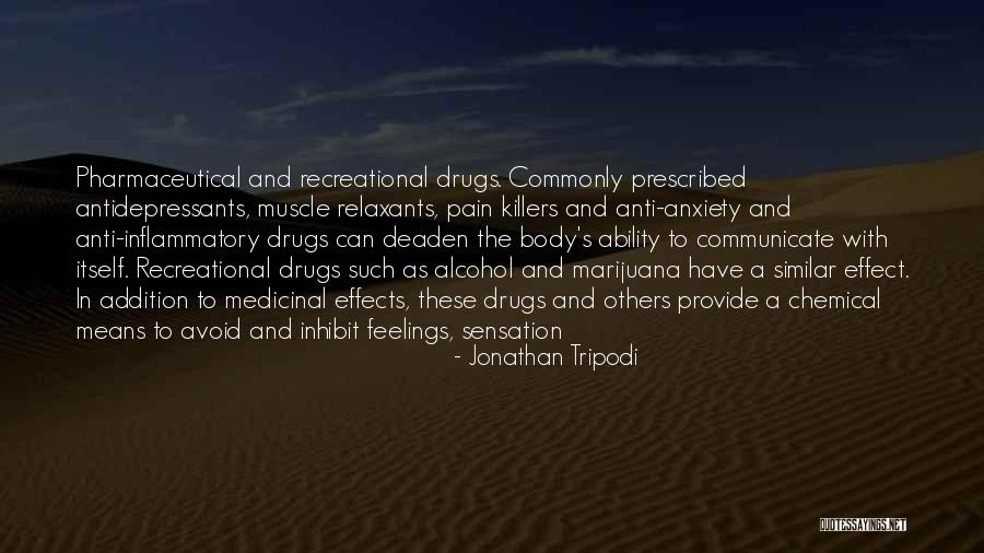 Best Anti Anxiety Quotes By Jonathan Tripodi Best Anti Anxiety Quotes By Jonathan Tripodi