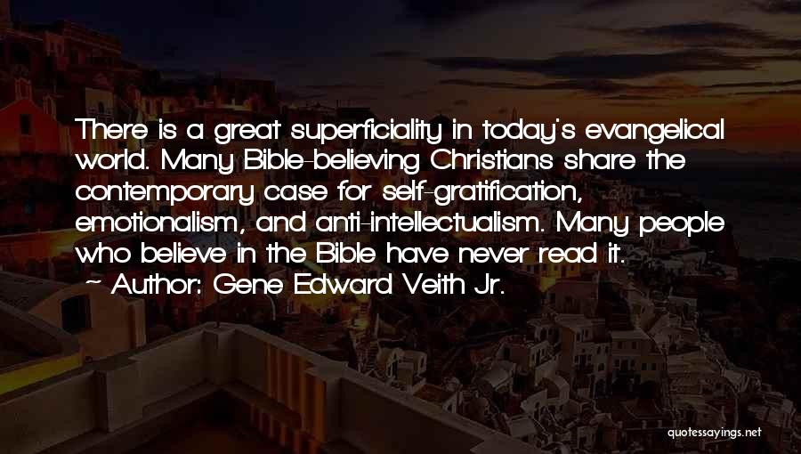 Best Anti Bible Quotes By Gene Edward Veith Jr.
