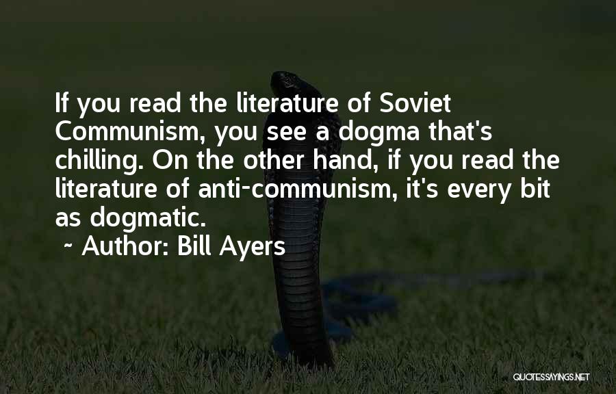 Best Anti Communism Quotes By Bill Ayers